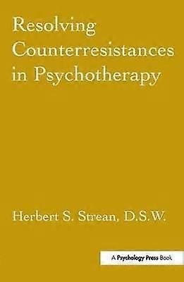 Resolving Counterresistances In Psychotherapy