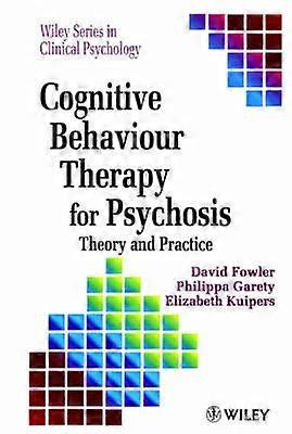 Cognitive Behaviour Therapy for Psychosis