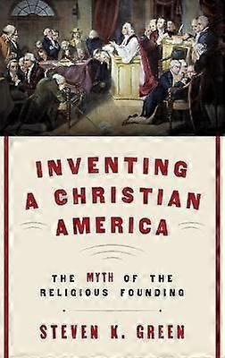 Inventer une Amérique chrétienne