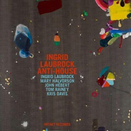 Ingrid Laubrock Anti-house CD (2010) NEW