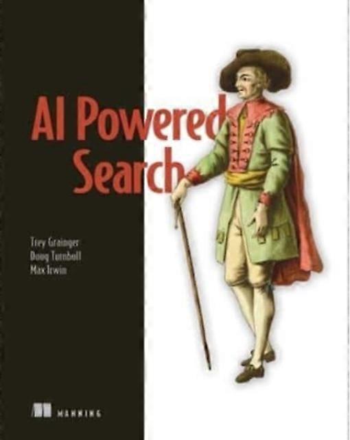 Ai-powered Search - Max Irwin - Internet searching - Manning Publications - Hardback