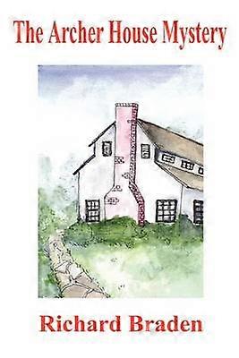 The Archer House Mystery