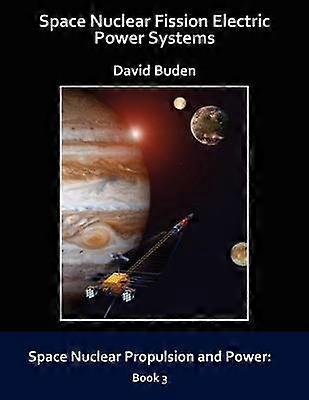 Space Nuclear Fission Electric Power Systems