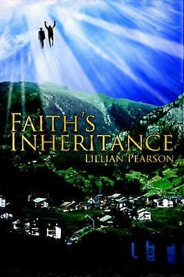 Faith's Inheritance