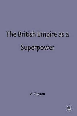The British Empire as a Superpower