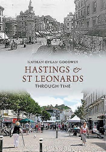 Hastings & St Leonards Through Time