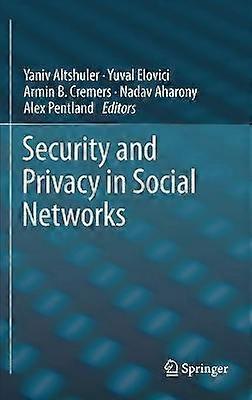 Security and Privacy in Social Networks