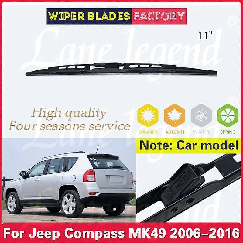 Wiper 11" Rear Wiper Blade For Jeep Compass MK49 2006-2016 2015 2014 Windshield Windscreen Clean Tailgate Window Car Rain Brush