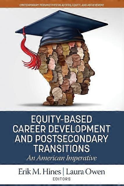 Equitybased Career Development And Postsecondary Transitions Paperback