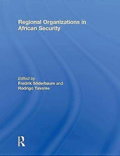 Regional Organizations in African Security