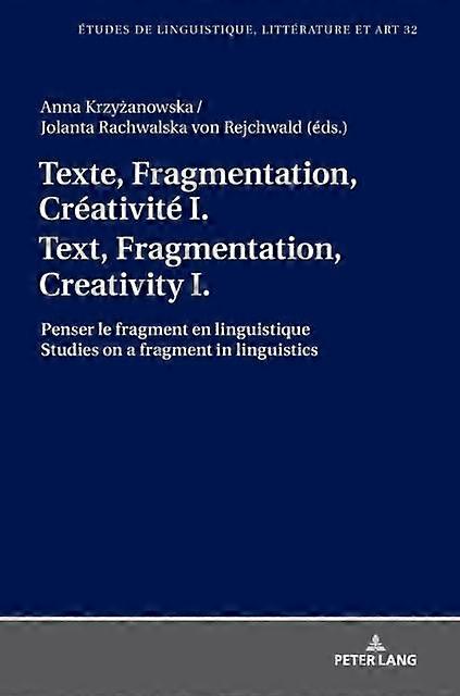 Texte Fragmentation Creativite I  Text Fragmentation Creativity I Hardback Book
