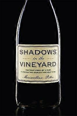 Shadows in the Vineyard