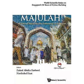 Majulah 50 Years Of Malaymuslim Community In Singapore - RASHEED ZAINUL ABIDIN - Paperback - English Book - Ethnic studies