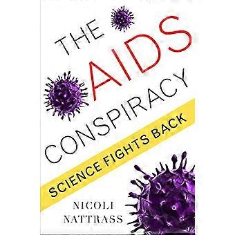 The AIDS Conspiracy: Science Fights Back