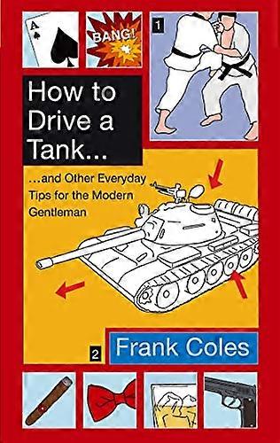 How to Drive a Tank