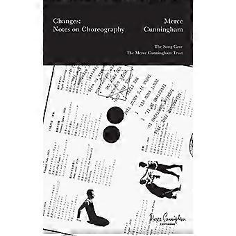 Merce Cunningham: Veranderingen: Nota's over choreografie