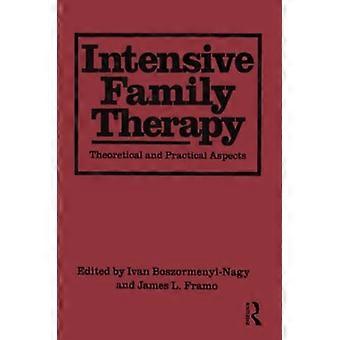 Intensive Familientherapie: Theoretische und praktische Aspekte
