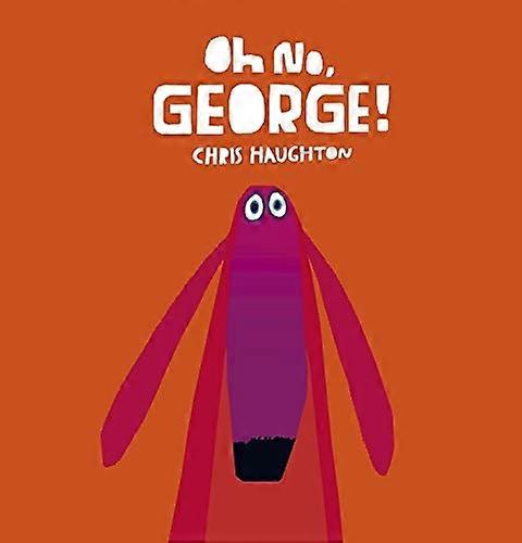 Oh No, George!