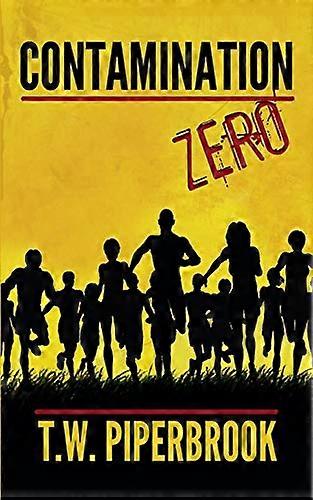 Contamination Book Zero (Contamination Post-Apocalyptic Zombie)