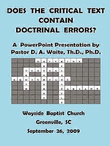 Does The Critical Text Contain Doctrinal Errors?