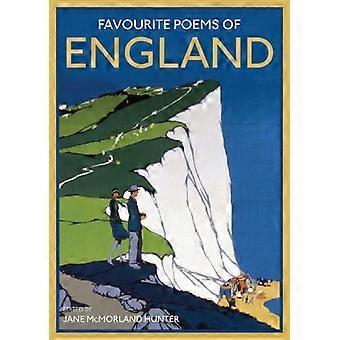 Lieblings-Gedichte von England: Gedichte zu diesem Grün und Pleasant Land feiern