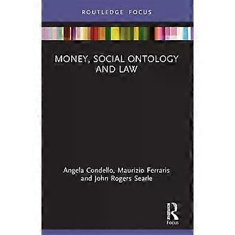 Money Social Ontology And Law - Angela Condello