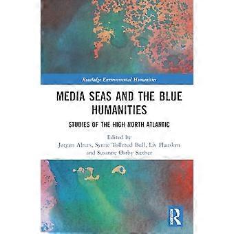 Media Seas and the Blue Humanities Studies of the High North Atlantic