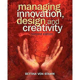 Managing Innovation Design and Creativity