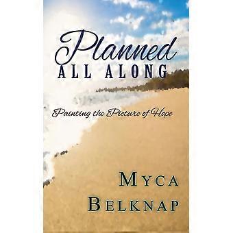 Planned All Along - Belknap, Myca, A - Paperback - en Book