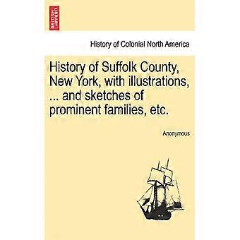History Of Suffolk County New York With Illustrations. And Sketches O - Anonymous - Paperback - English Book - History