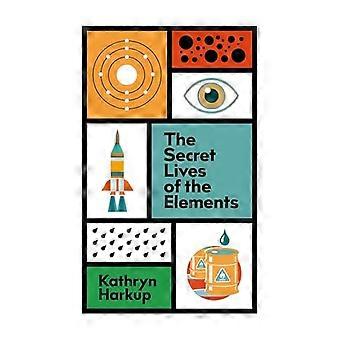 The Secret Lives of the Elements