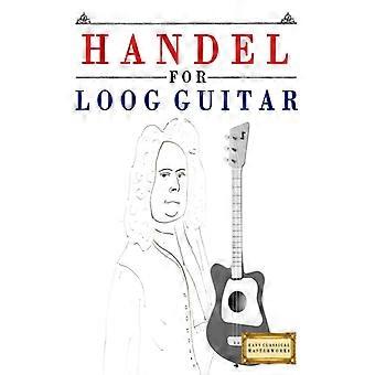Handel For Loog Guitar 10 Easy Themes For Loog Guitar Beginner Book