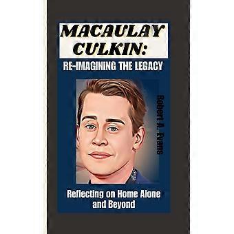 Macaulay Culkin Reimagining The Legacy Reflecting On Home Alone And Beyond