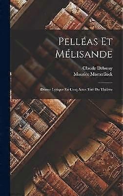 Pelléas Et Mélisande