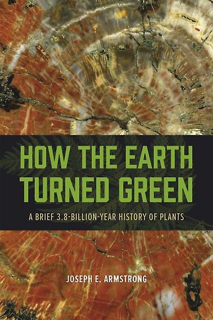 How The Earth Turned Green by Joseph E. Armstrong Paperback