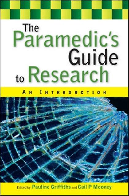 The Paramedics Guide To Research An Introduction by Gail Mooney Paperback Book