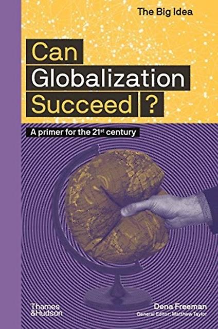Can Globalization Succeed - Dena Freeman - Paperback - English Book - Globalization