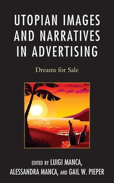 Utopian Images And Narratives In Advertising Paperback Book
