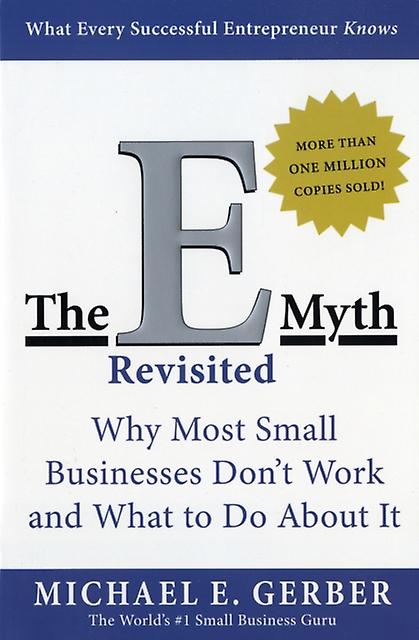 The Emyth Revisited by Michael E. Gerber Paperback Book