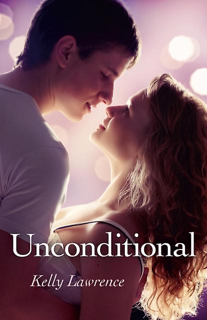 Unconditional by Kelly Lawrence Paperback