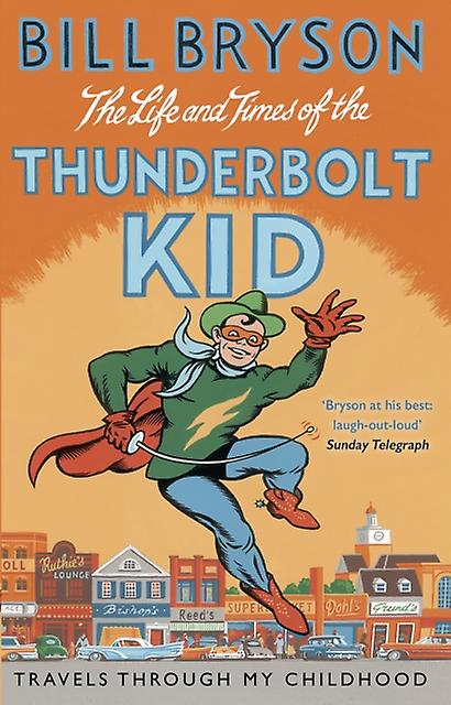 The Life And Times Of The Thunderbolt Kid by Bill Bryson Paperback Book