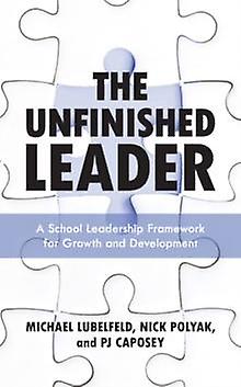 The Unfinished Leader by Caposey & PJ & Author & speaker & superint Paperback Book