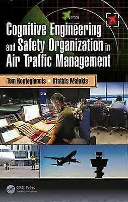 Cognitive Engineering and Safety Organization in Air Traffic Management