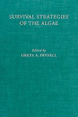 Survival Strategies of the Algae