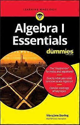 Algebra I Essentials For Dummies