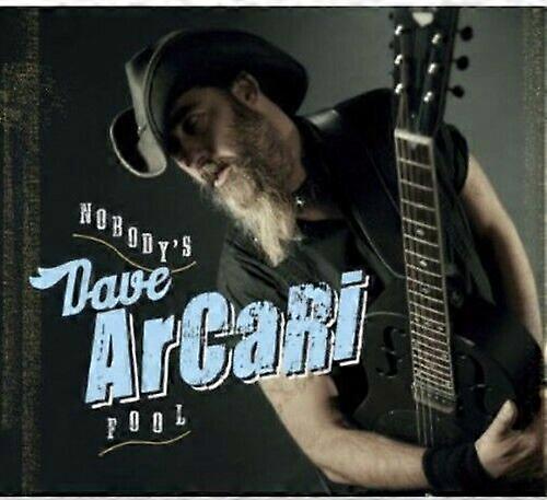 Dave Arcari Nobodys Fool CD