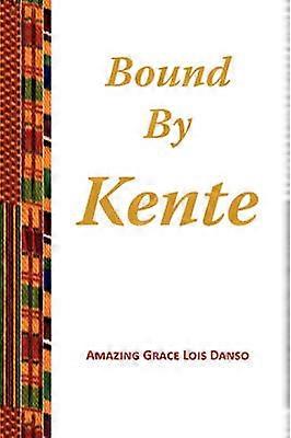 Bound by Kente