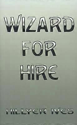 Wizard for Hire