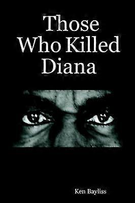 Those Who Killed Diana