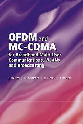 OFDM and MC-CDMA for Broadband Multi-User Communications WLANs and Broadcasting